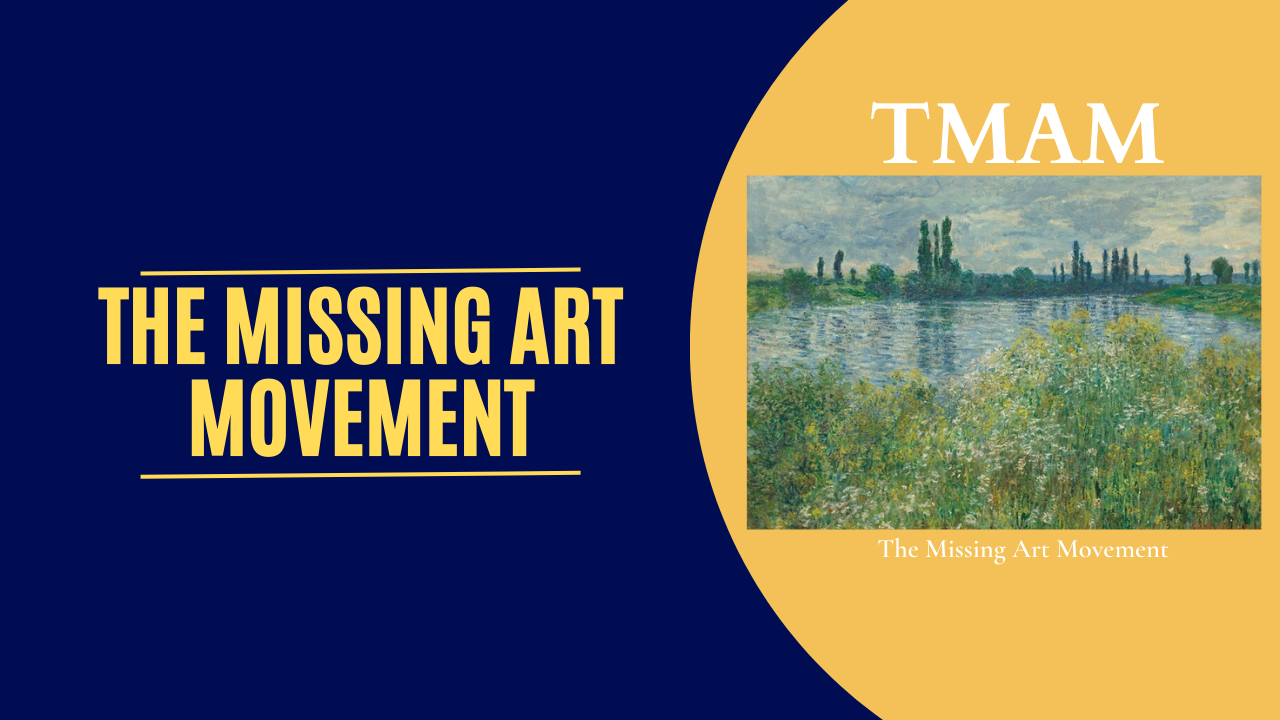 The Missing Art Movement